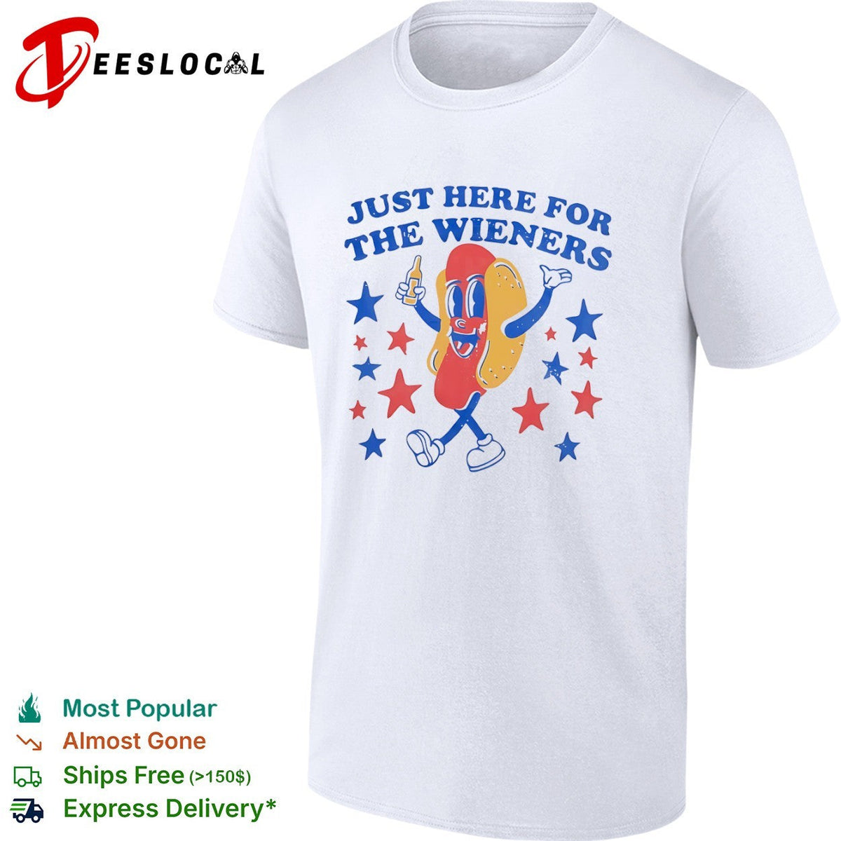 Just here for the wieners hot dog shirt Unisex