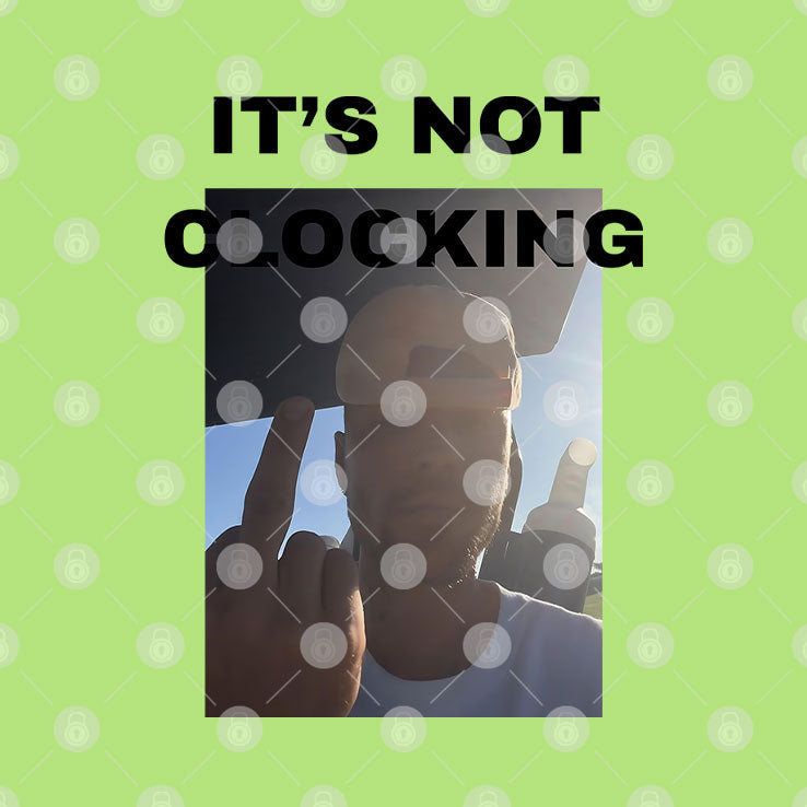 Justin Bieber It’s Not Clocking T Shirt Unisex