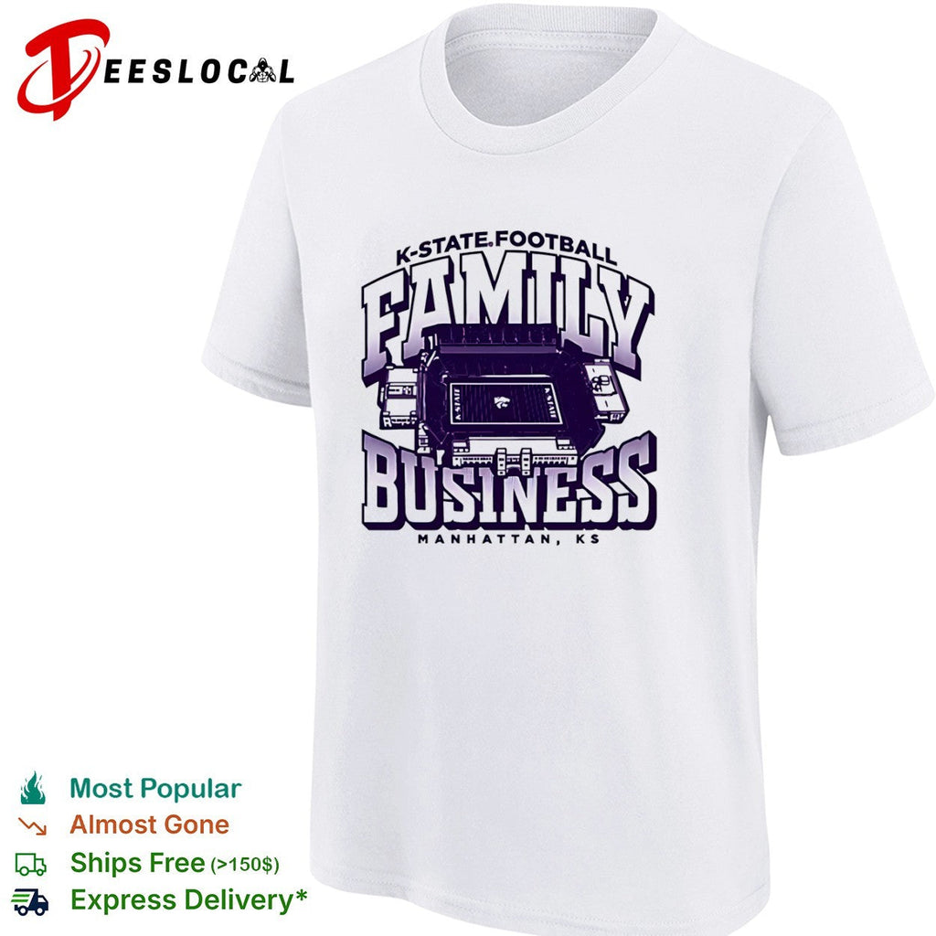 K-State Wildcats football Family Business Manhattan KS Stadium shirt Unisex