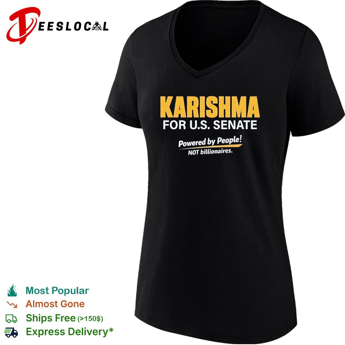 Karishma for US Senate Powered by People not billionaires political campaign shirt Unisex