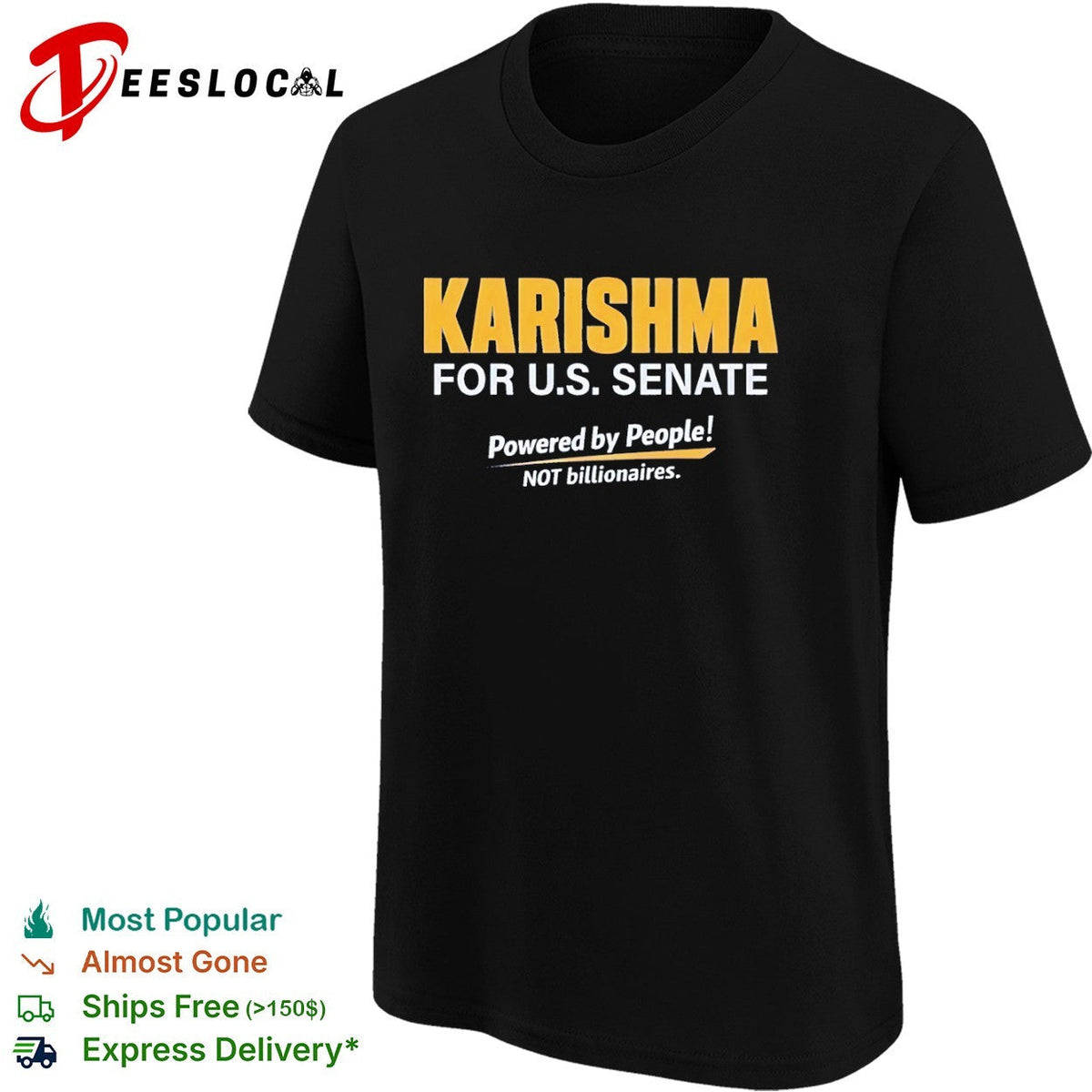 Karishma for US Senate Powered by People not billionaires political campaign shirt Unisex
