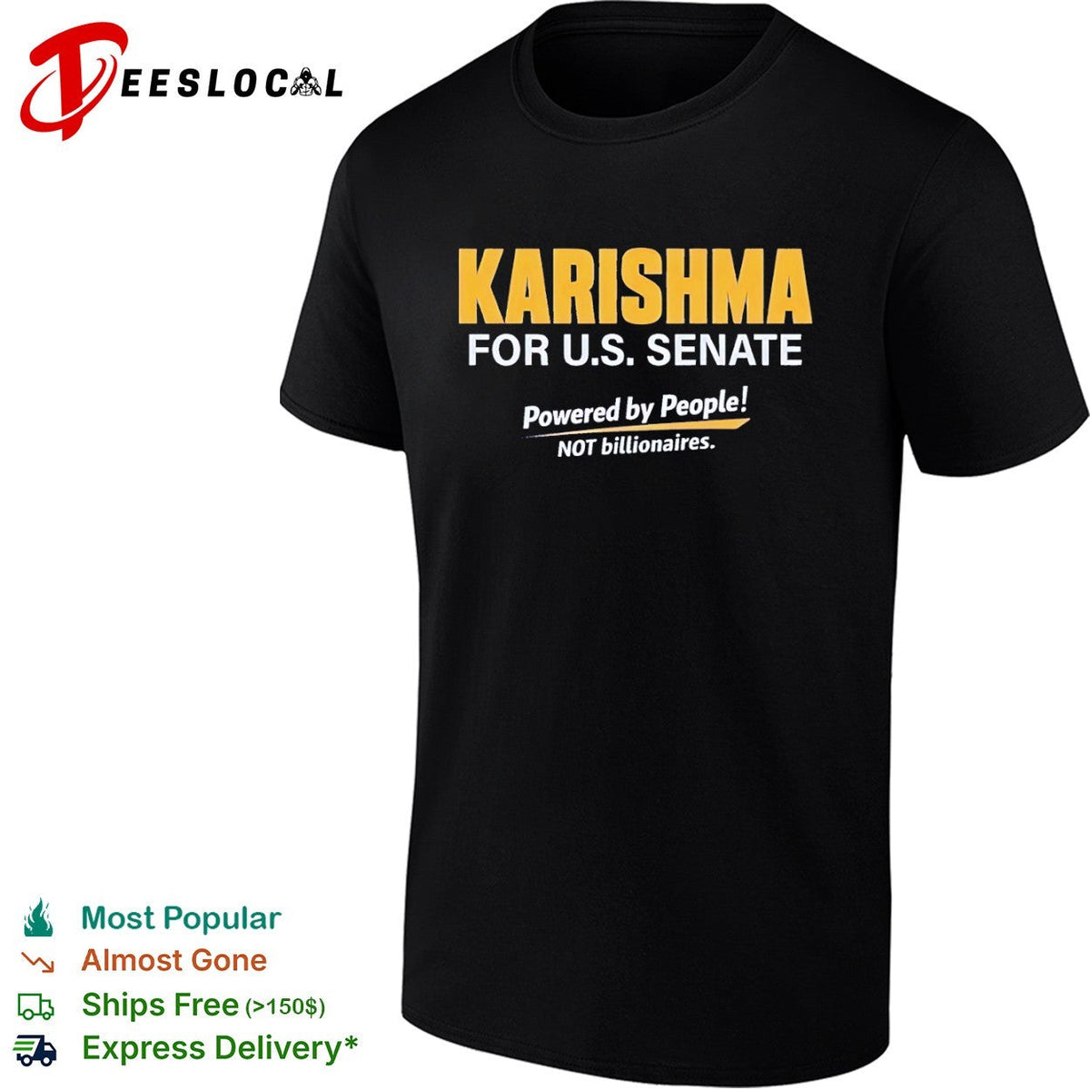 Karishma for US Senate Powered by People not billionaires political campaign shirt Unisex
