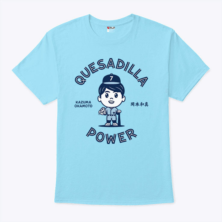 Kazuma Okamoto Quesadilla Power T Shirt Unisex