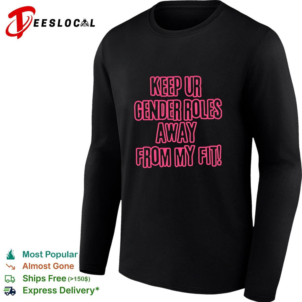 Keep ur gender roles away from my fit vintage pink neon shirt Unisex