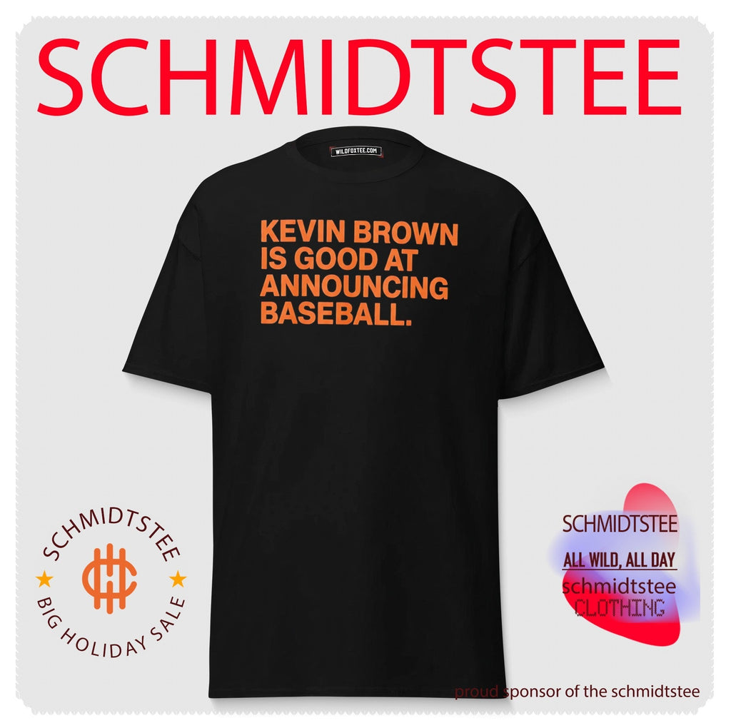 Kevin Brown Is Good at Announcing Baseball Baltimore Orioles shirt Unisex