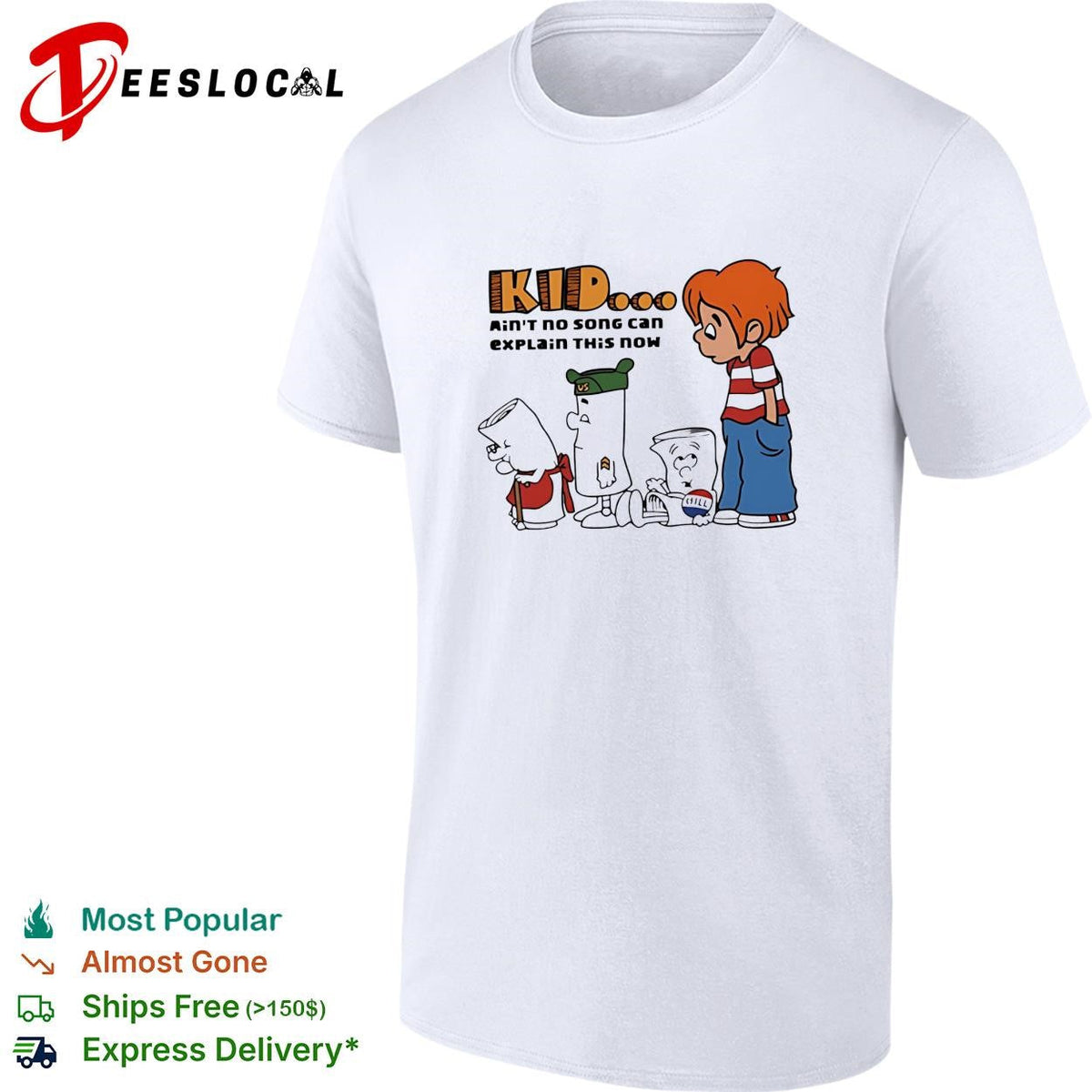 Kid ain’t no song can explain this now shirt Unisex