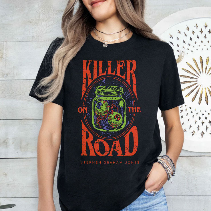 Killer On The Road The Babysitter Lives Stephen Graham Jones Shirt Unisex