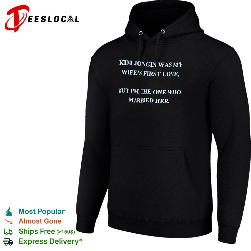 Kim Jongin was my wifes first love but Im the one who married her EXO Kpop shirt Unisex