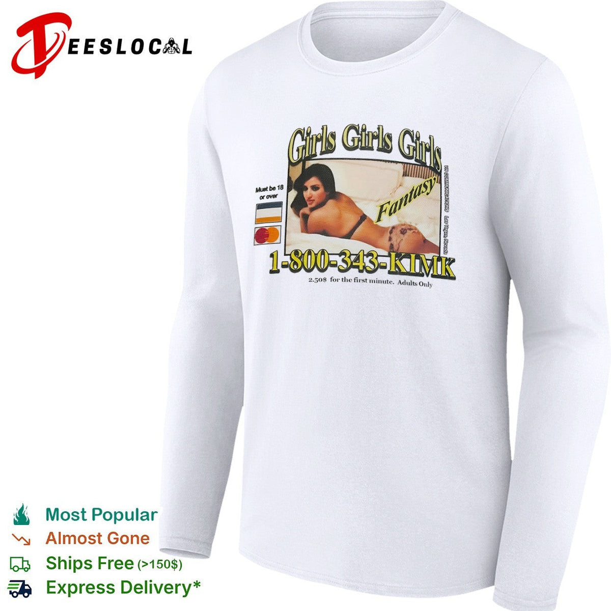 Kim Kardashian Girls Girls Girls Fantasy 1 800 343 KIMK shirt Unisex