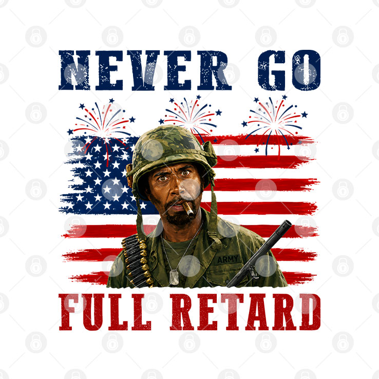 Kirk Lazarus Tropic Thunder 4th Of July Never Go Full Retard T Shirt Unisex