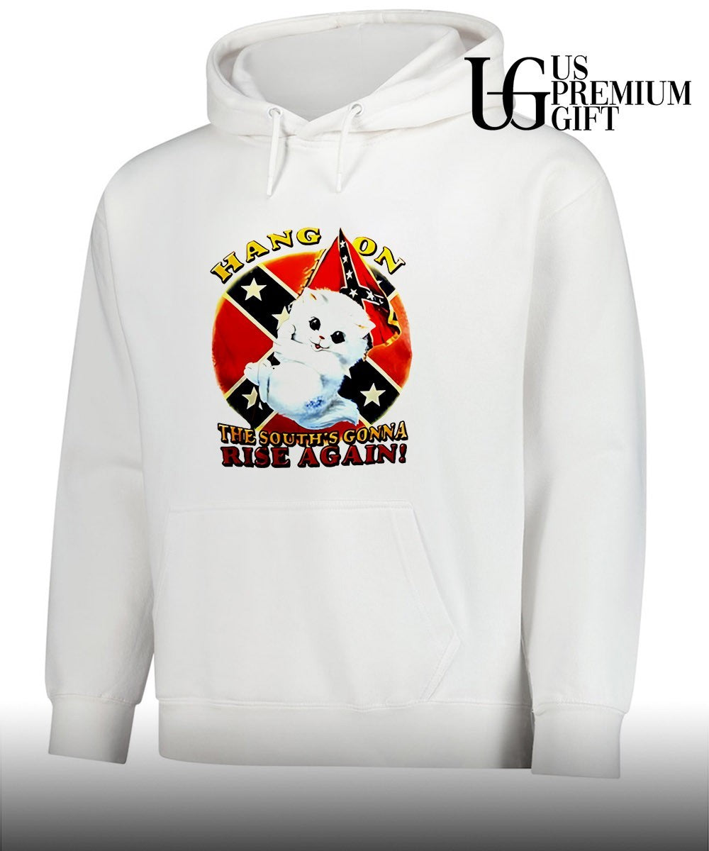 Kitten hang on the south’s gonna rise again shirt Unisex