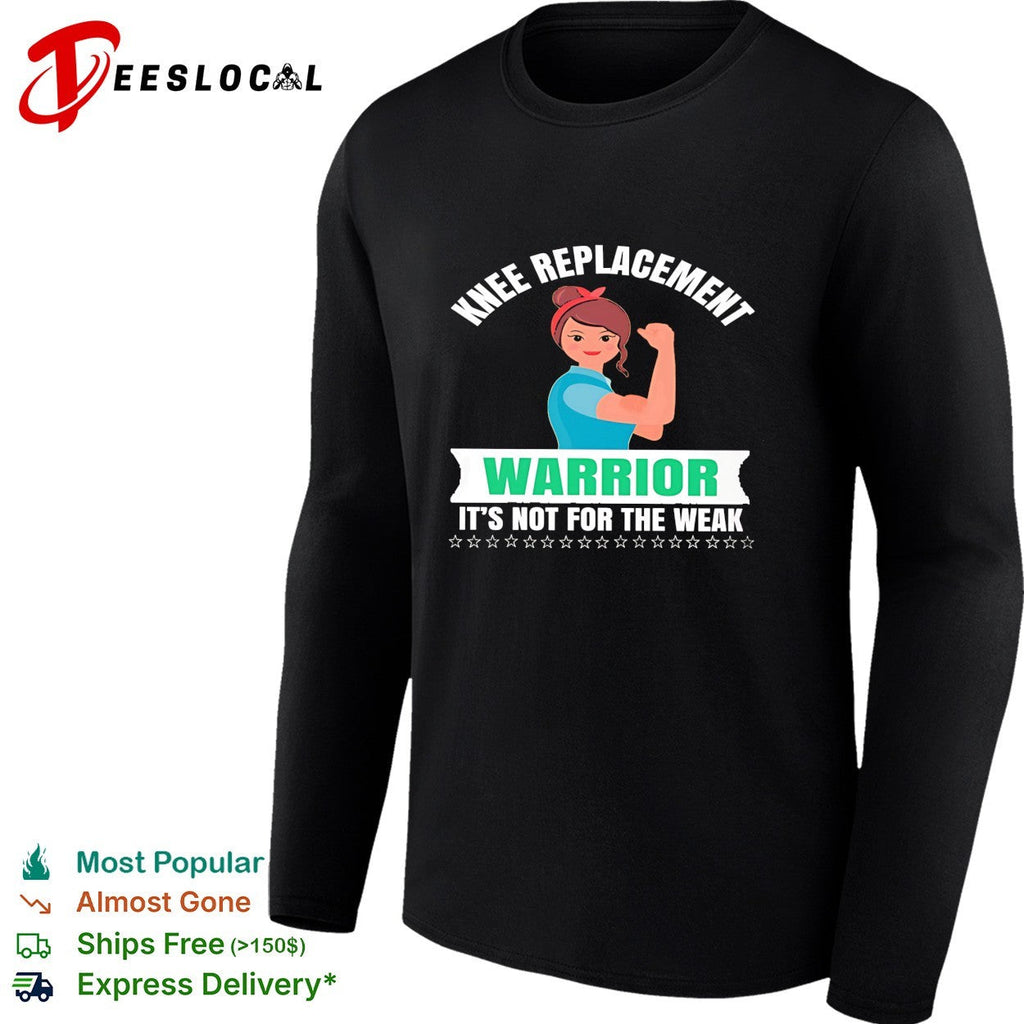 Knee replacement warrior it is not for the weak recovery surgery medical shirt Unisex