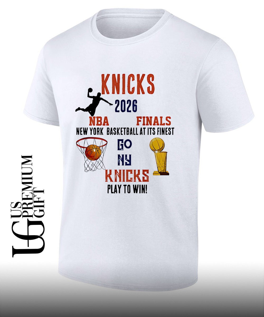 Knicks NBA 2026 Finals New York Basketball at its Finest Go NY Play to Win shirt Unisex