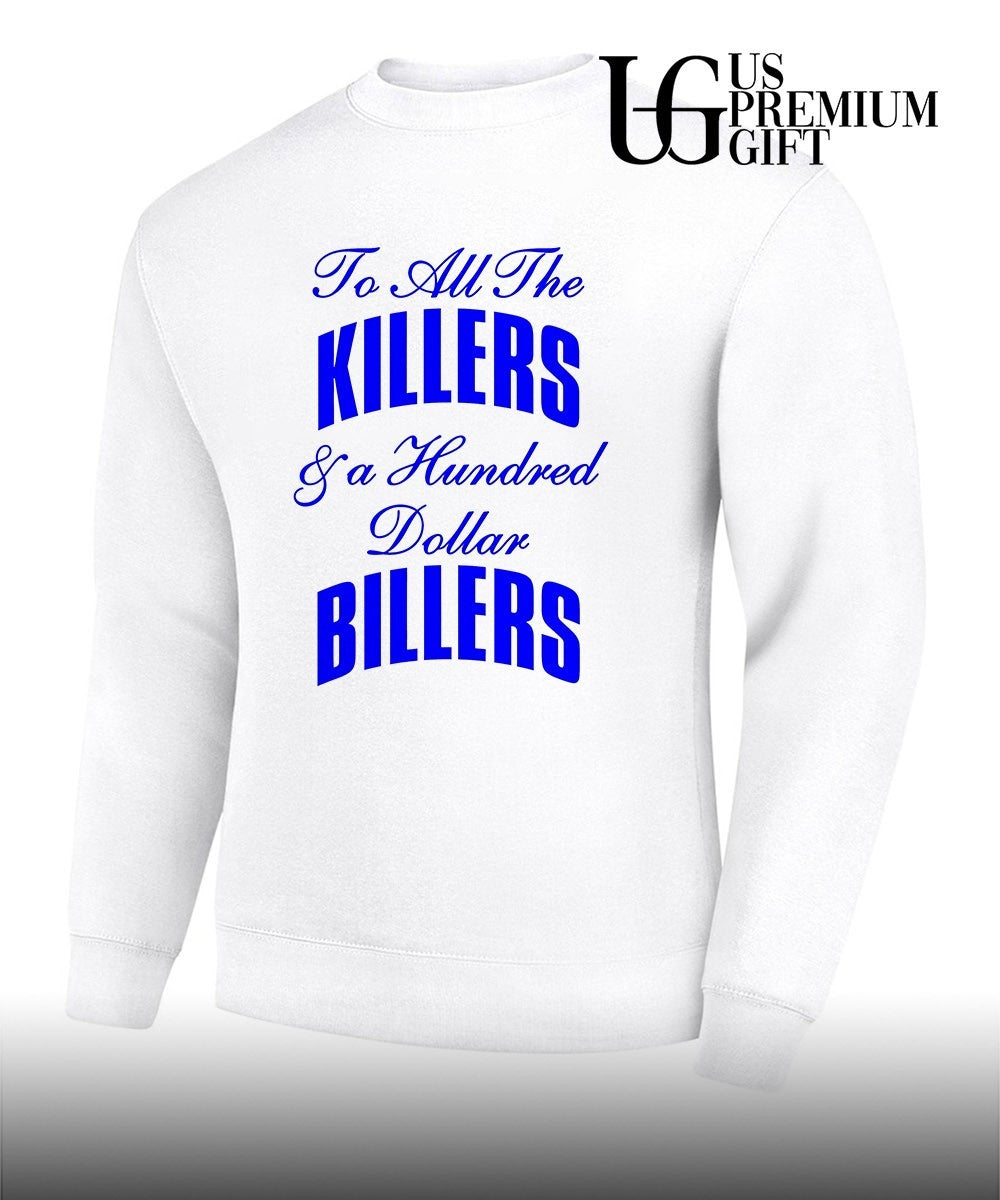 Knicks To All The Killers & a Hundred Dollar Billers shirt Unisex