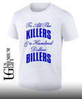 Knicks To All The Killers & a Hundred Dollar Billers shirt Unisex