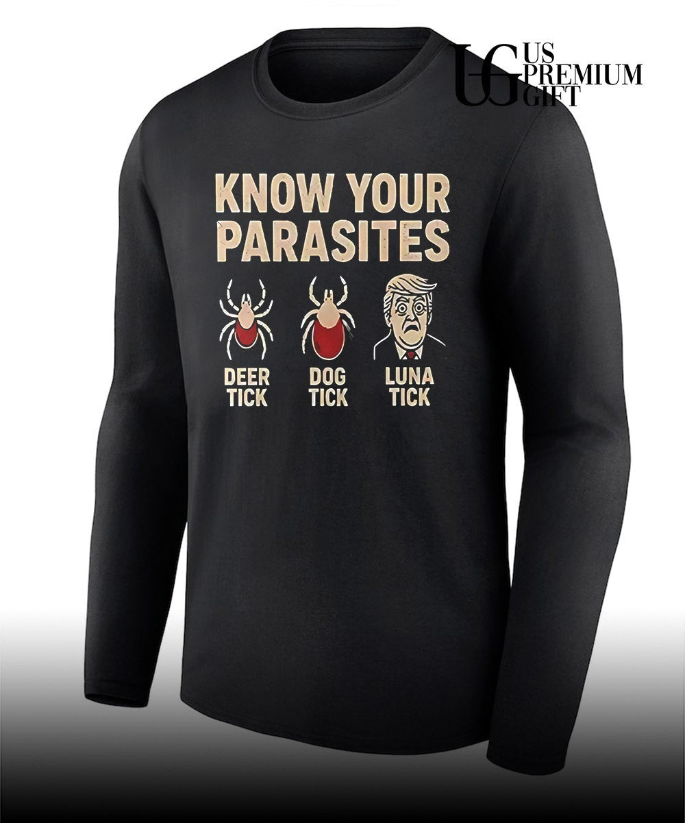 Know your parasites deer tick dog tick luna Trump shirt Unisex