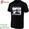Kyle Fletcher NJPW Who the fuck is Kyle Fletchers shirt Unisex