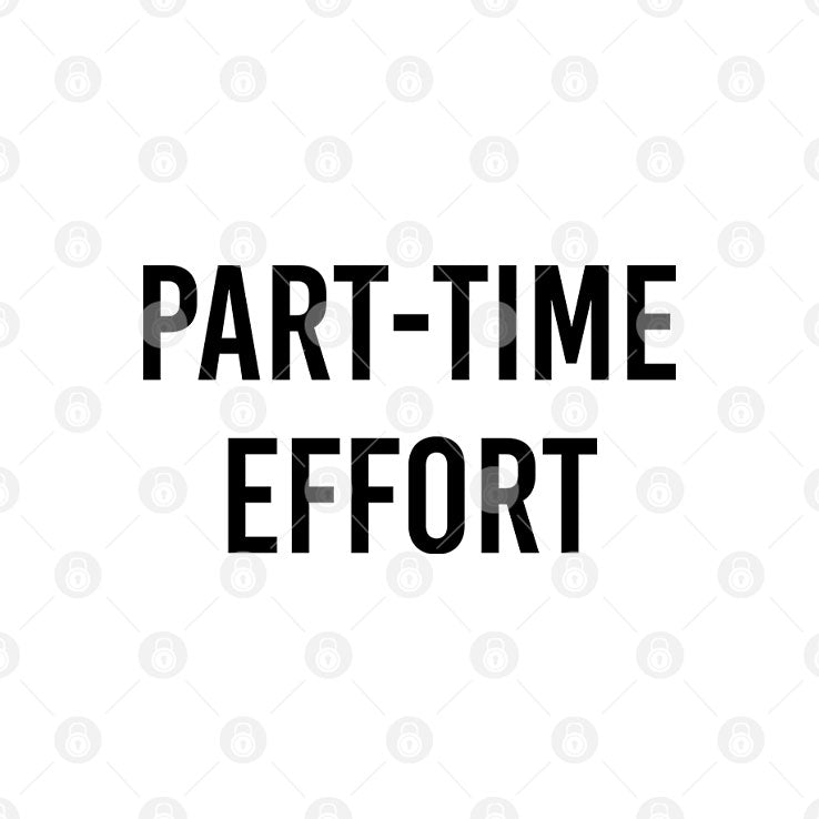 Kyle Larson Part-Time Effort Full Time Problem T Shirt Unisex