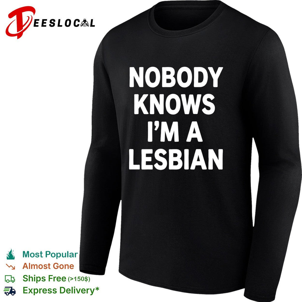LGBTQ pride month bold text nobody knows im a lesbian shirt Unisex