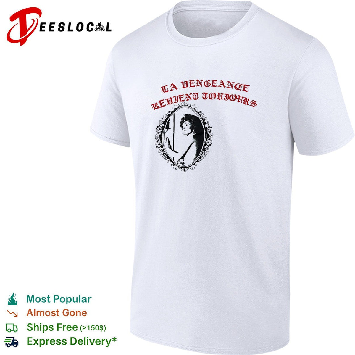 La Vengeance Revient Toujours shirt Unisex
