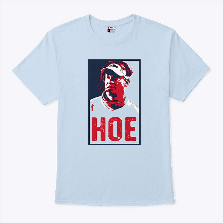 Lane Kiffin Hoe Hope T Shirt Unisex
