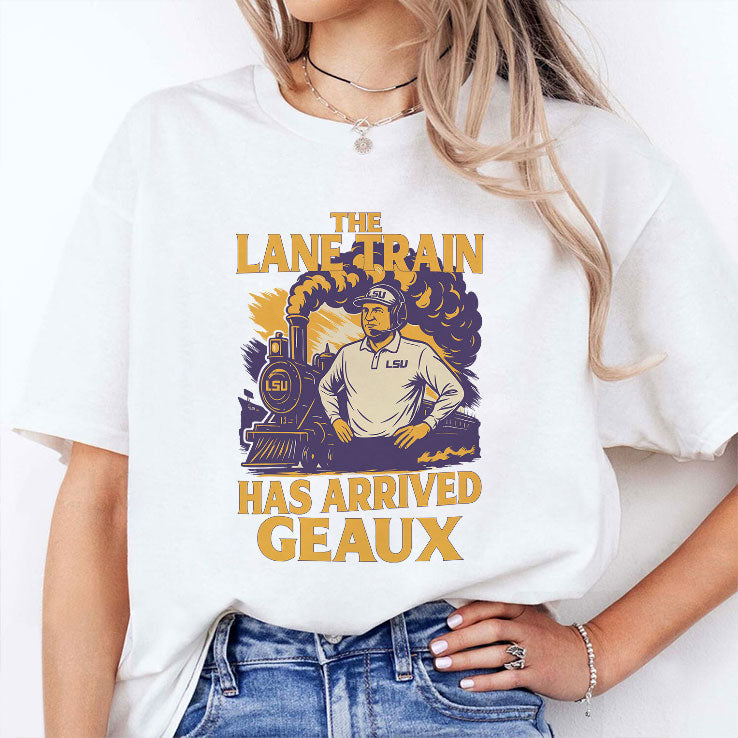 Lane Kiffinn Lsuu Louisiana Tigers Train Has Arrived Geaux T Shirt Unisex