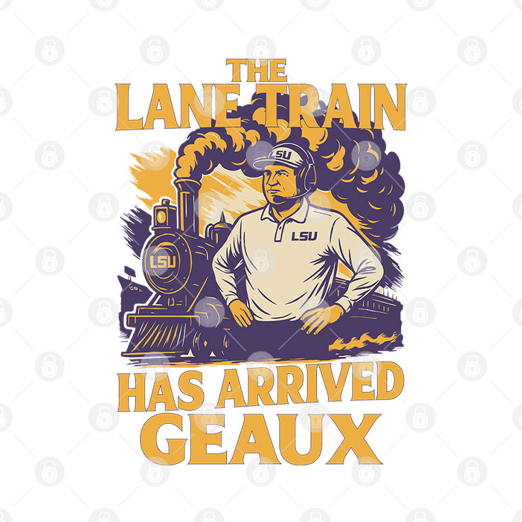 Lane Kiffinn Lsuu Louisiana Tigers Train Has Arrived Geaux T Shirt Unisex