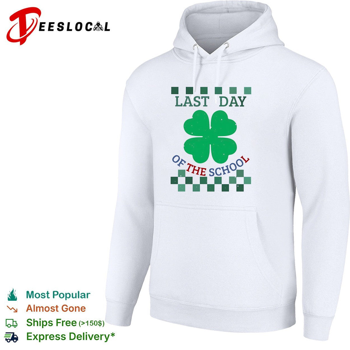 Last Day of the School Shamrock Clover St Patricks Day Lucky Four Leaf shirt Unisex