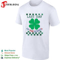 Last Day of the School Shamrock Clover St Patricks Day Lucky Four Leaf shirt Unisex