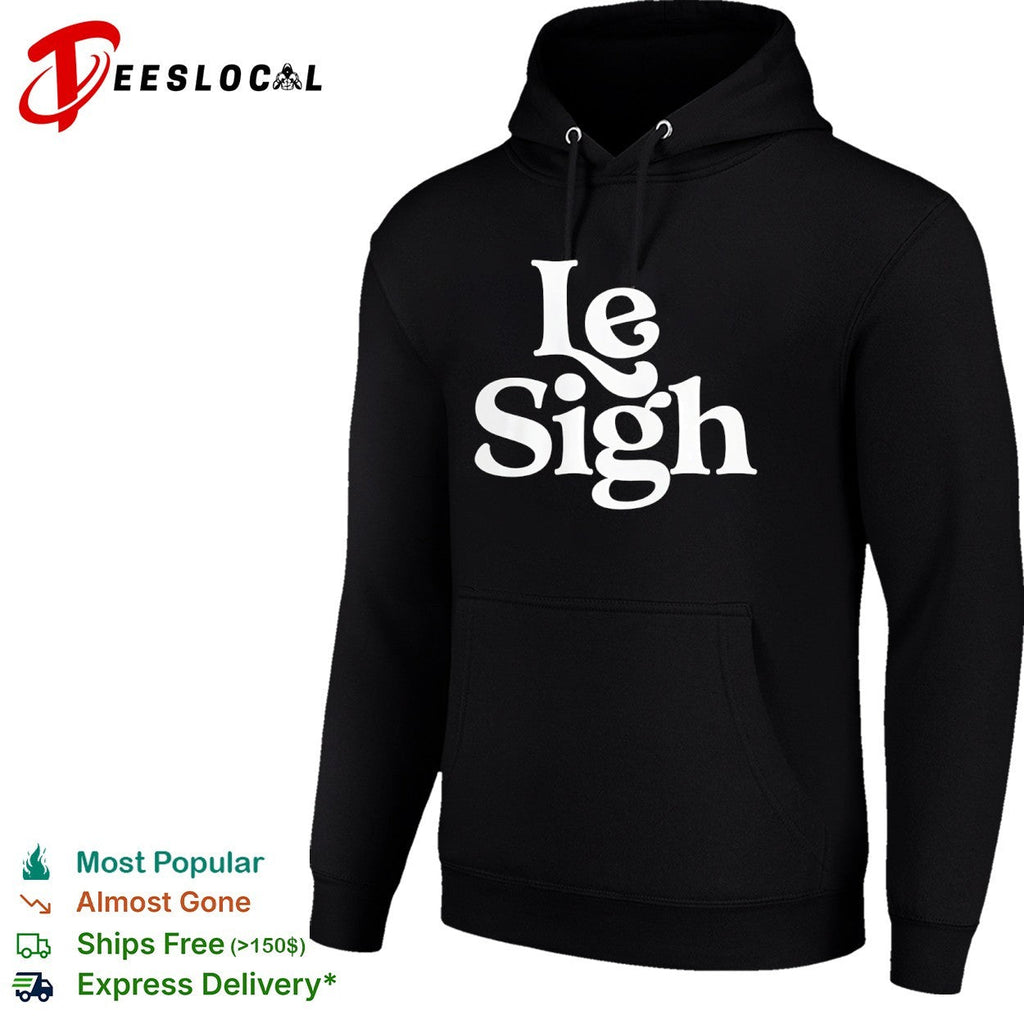 Le Sigh Shirt Unisex