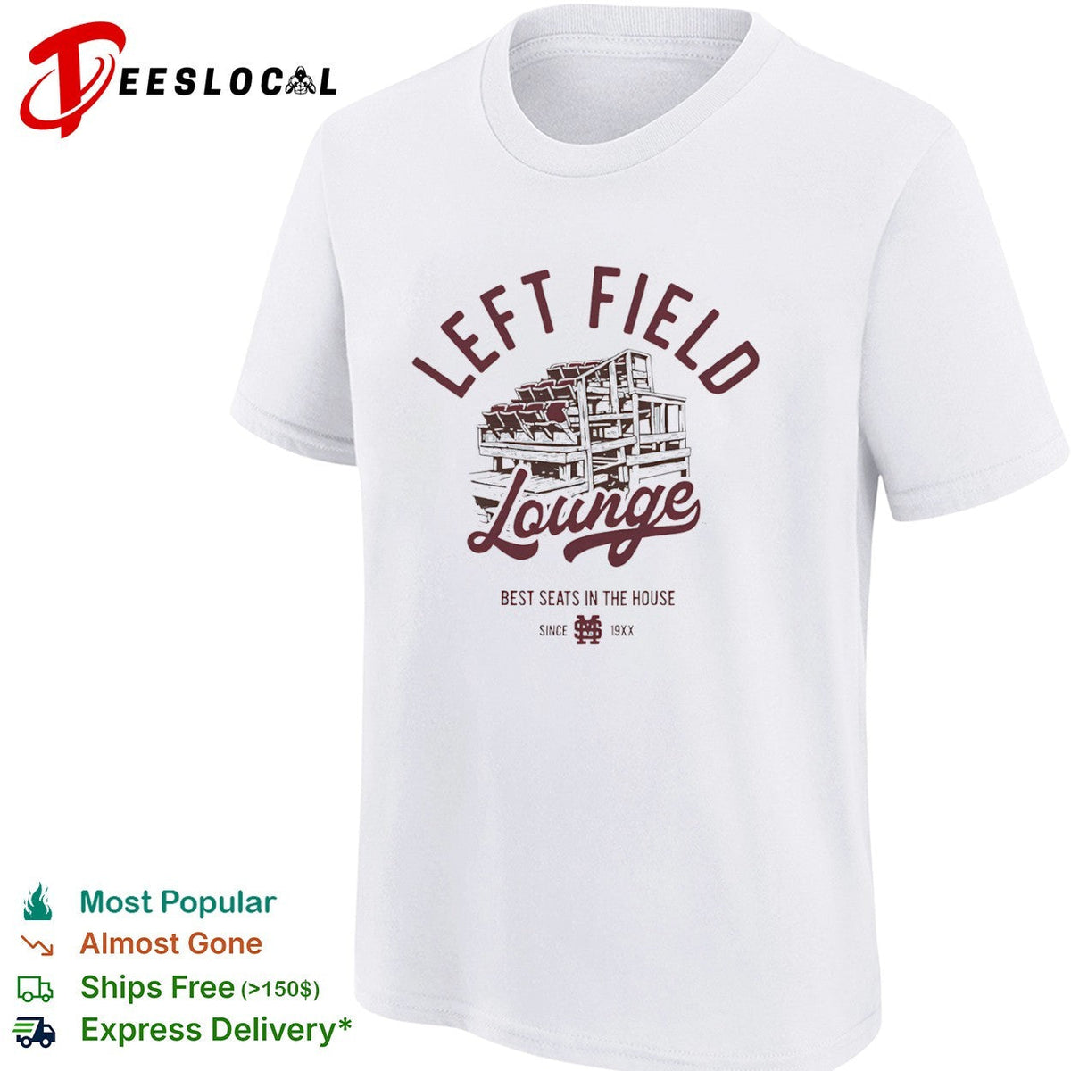 Left Field Lounge bleachers best seats in the house since 19XX MS shirt Unisex
