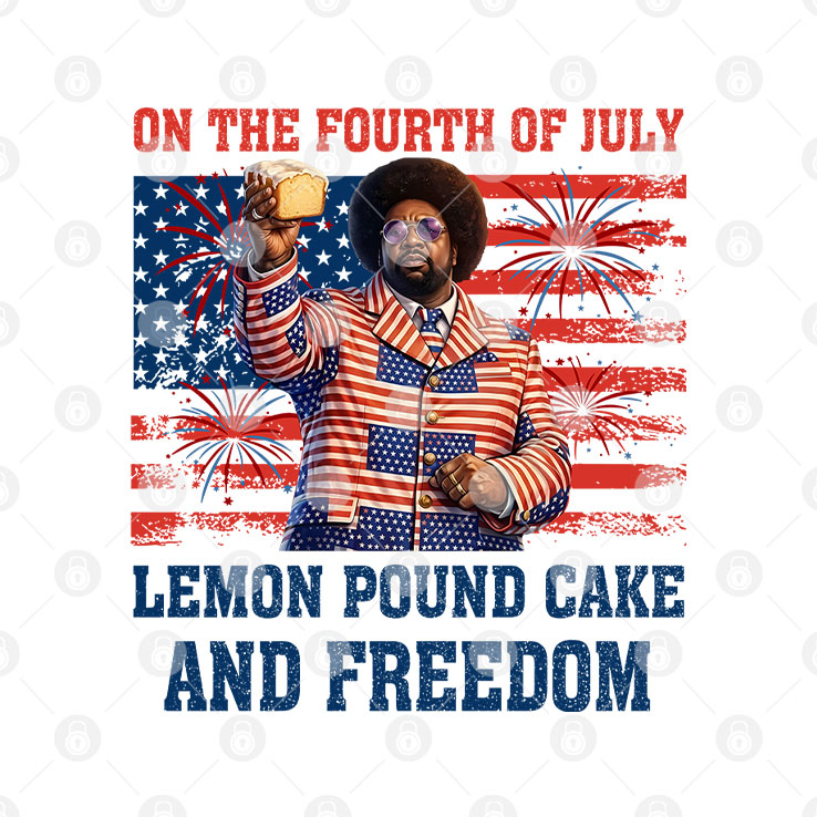 Lemon Pound Cake And Freedom Funny 4th Of July Meme Shirt Unisex