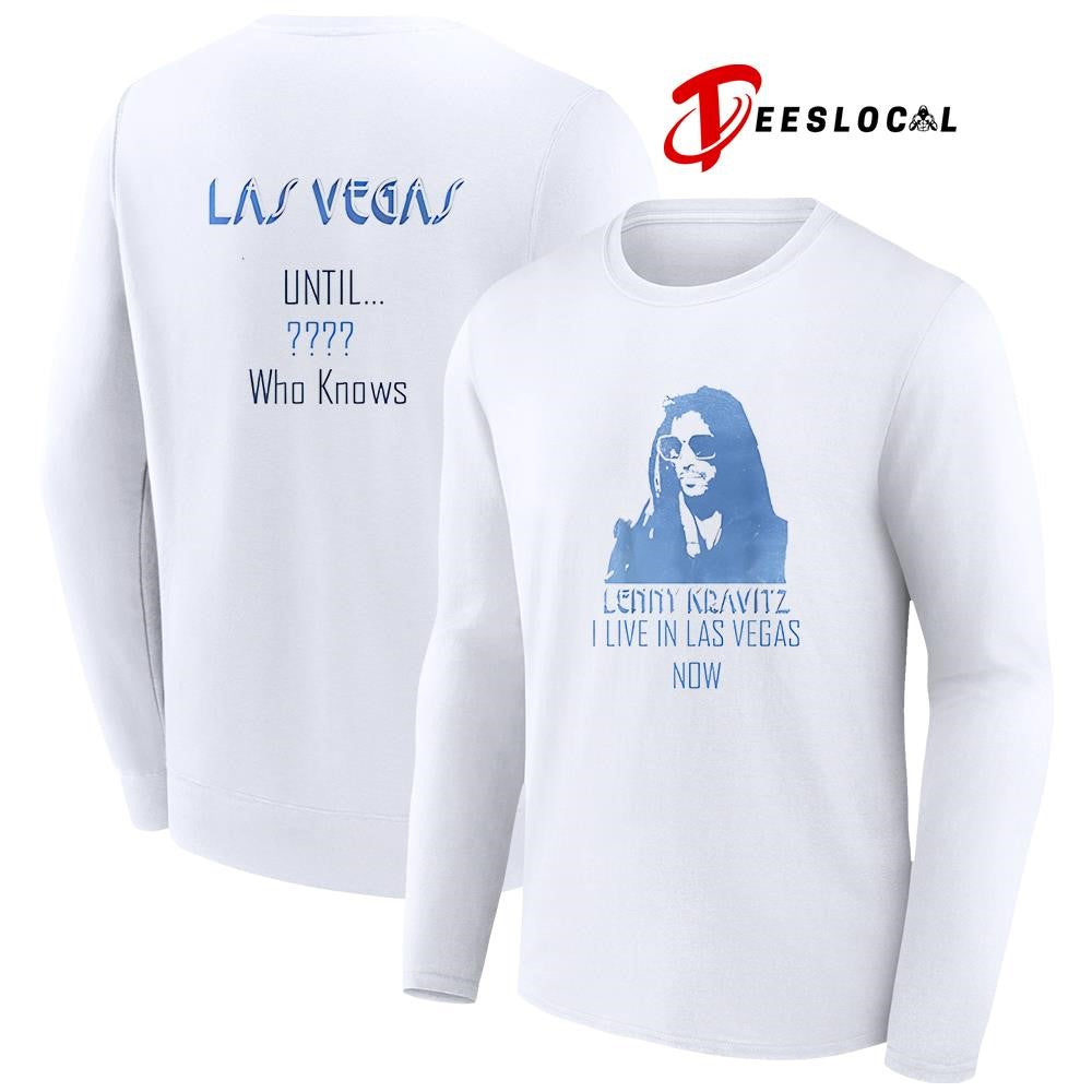 Lenny Kravitz I live in Las Vegas now until who knows portrait shirt Unisex