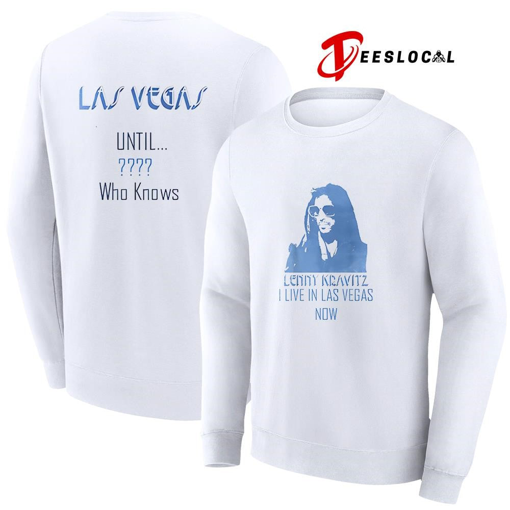 Lenny Kravitz I live in Las Vegas now until who knows portrait shirt Unisex