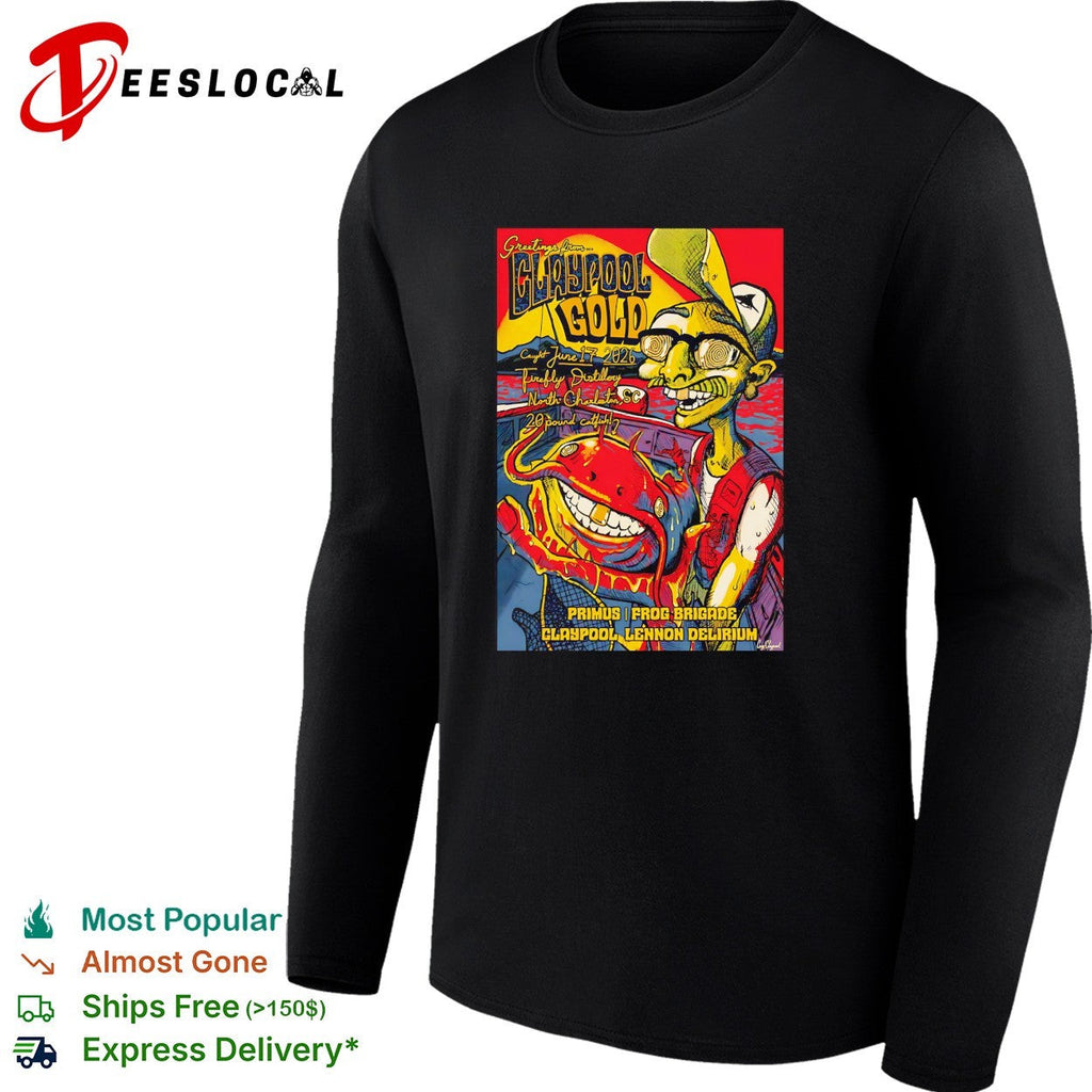 Les Claypool Primus Frog Brigade Lennon Delirium Greetings from Claypool Gold shirt Unisex