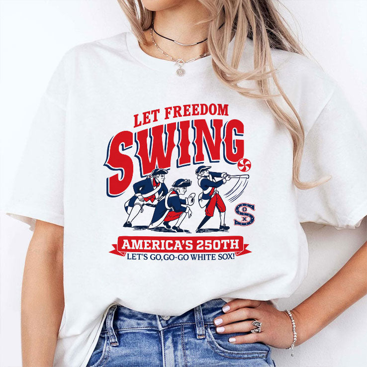 Let Freedom Swing America’s 250th Let’s Go Go-go White Sox T Shirt Unisex