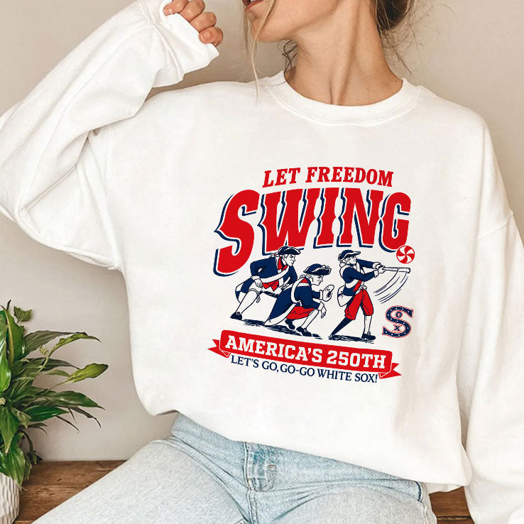 Let Freedom Swing America’s 250th Let’s Go Go-go White Sox T Shirt Unisex