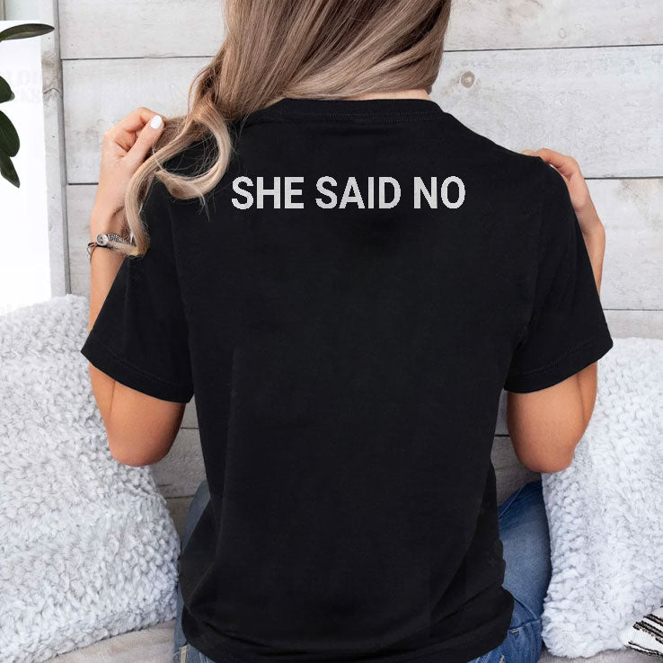 Let Me Ask My Wife She Said No Shirt Unisex