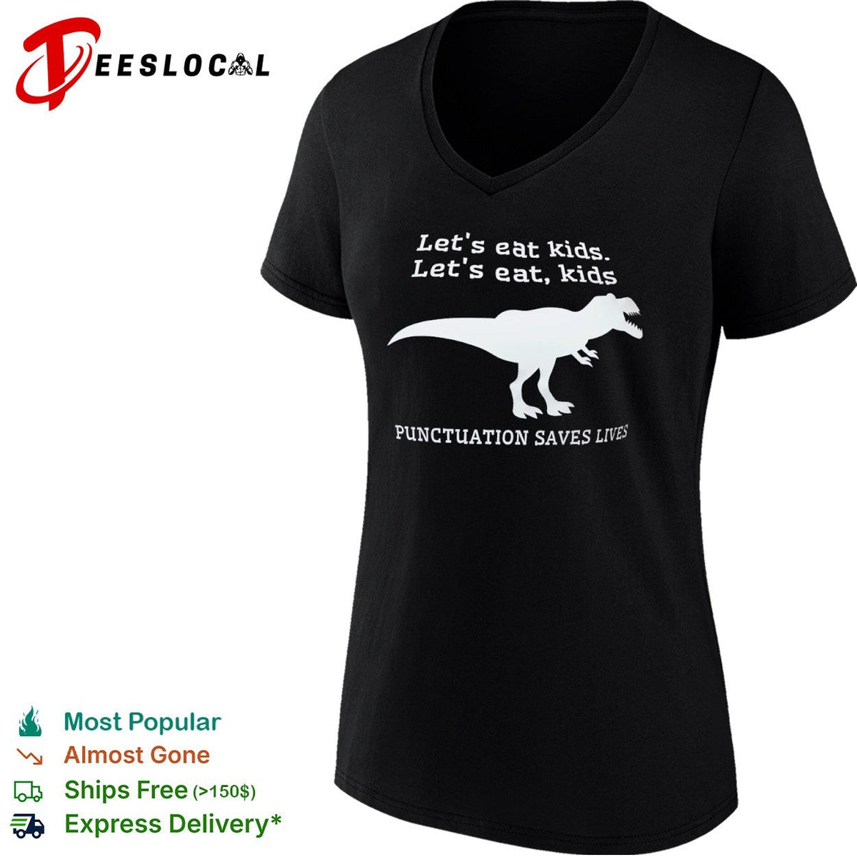 Let s eat kids let s eat kids Punctuation Saves Lives dinosaur shirt Unisex