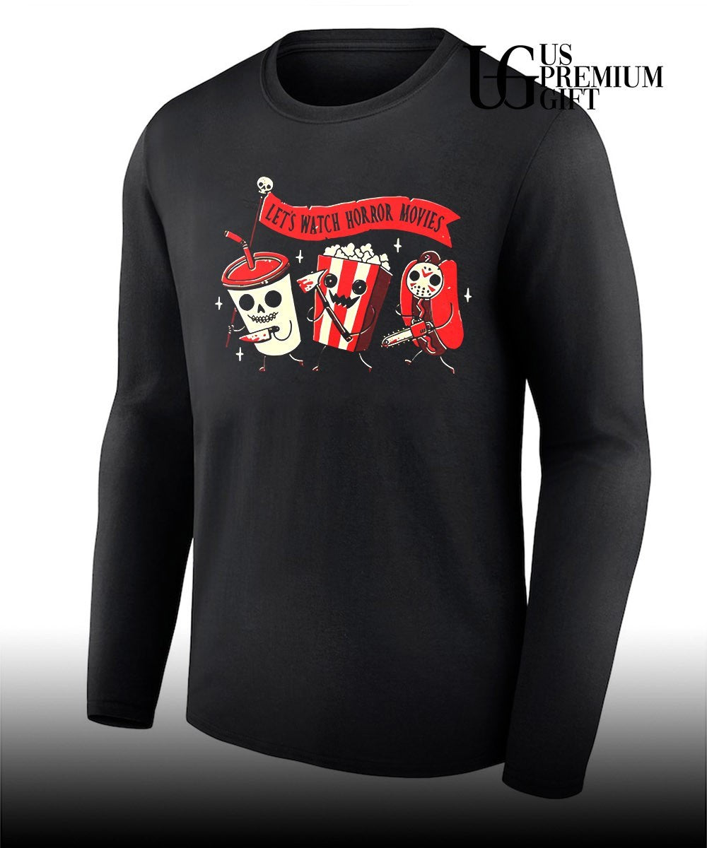 Let’s Watch Horror Movies funny shirt Unisex