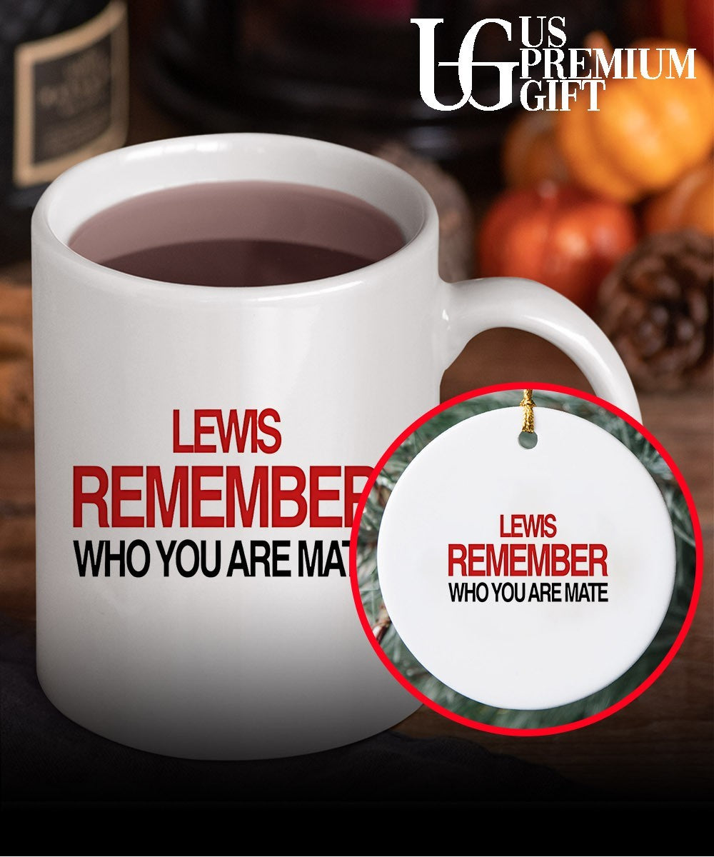 Lewis Hamilton Remember Who You Are Mate shirt Unisex