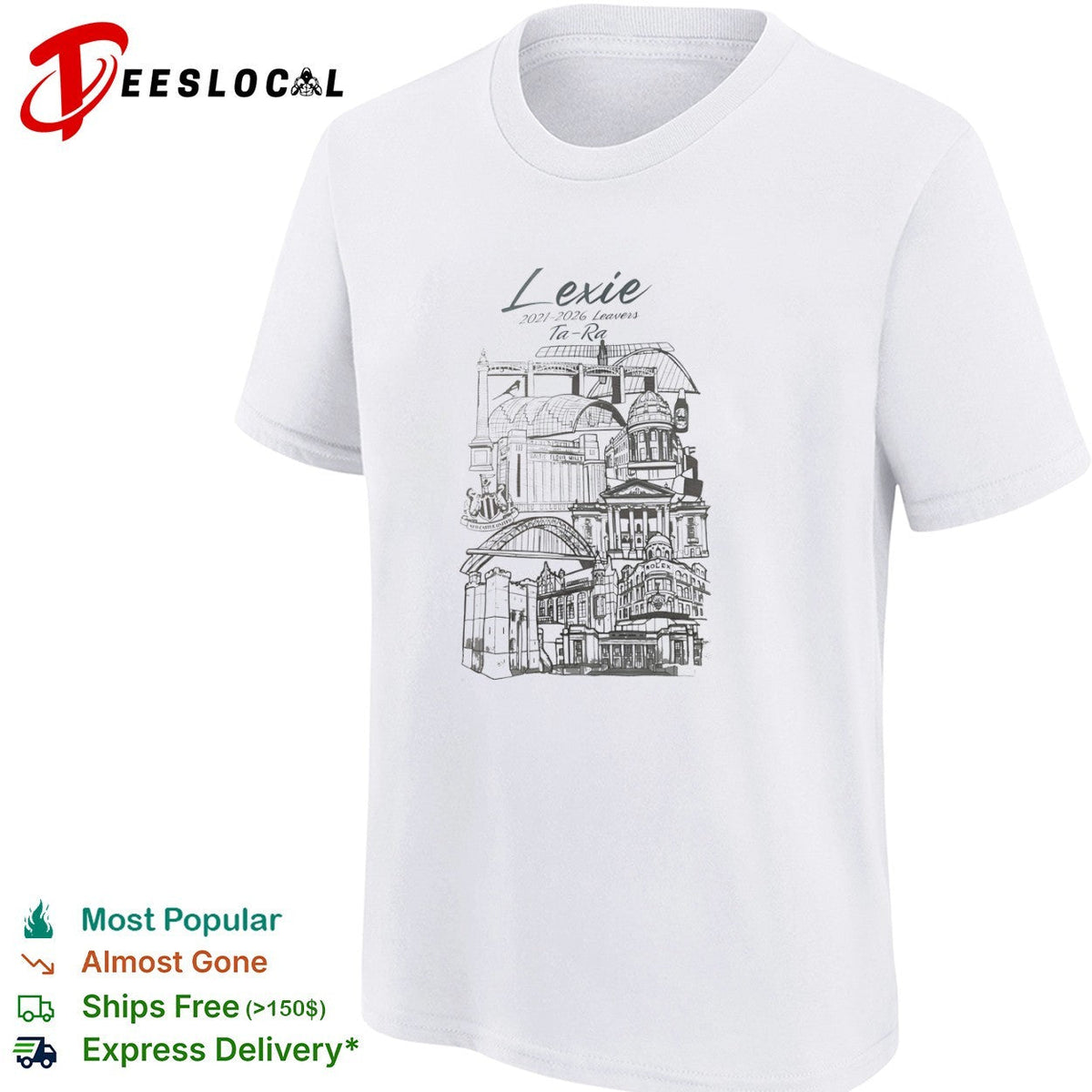 Lexie 2021 2026 Leavers Ta Ra Newcastle Upon Tyne City Landmarks shirt Unisex