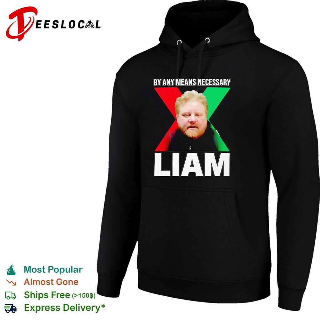 Liam By Any Means Necessary X Malcolm X Shirt Unisex
