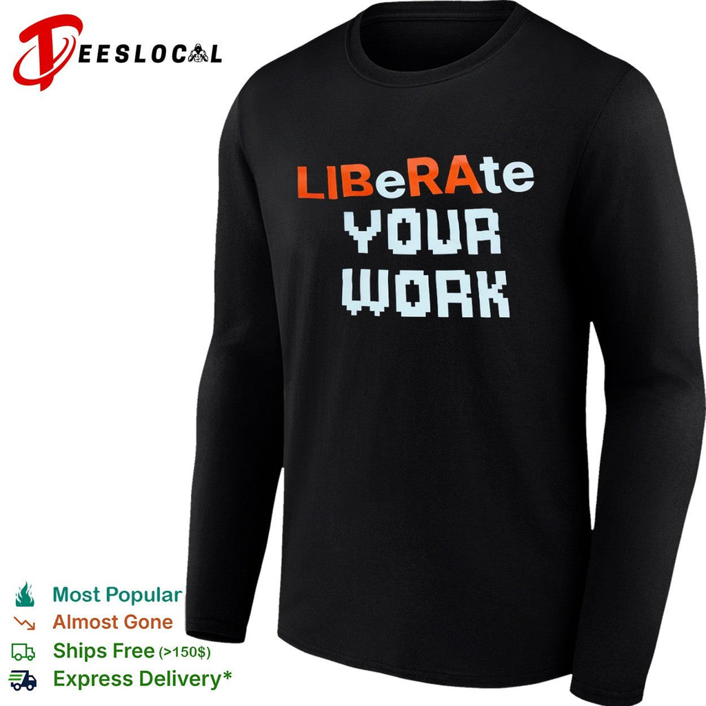 Liberate your work shirt Unisex