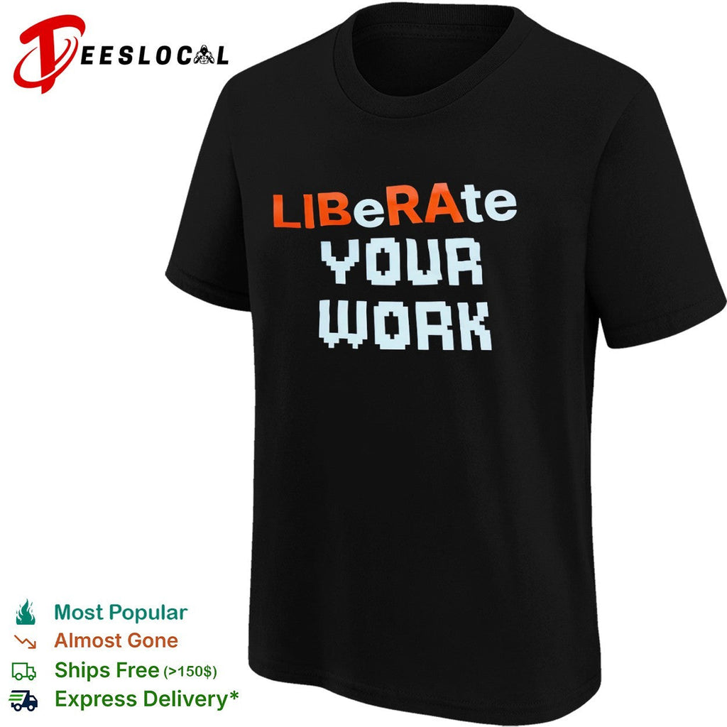 Liberate your work shirt Unisex