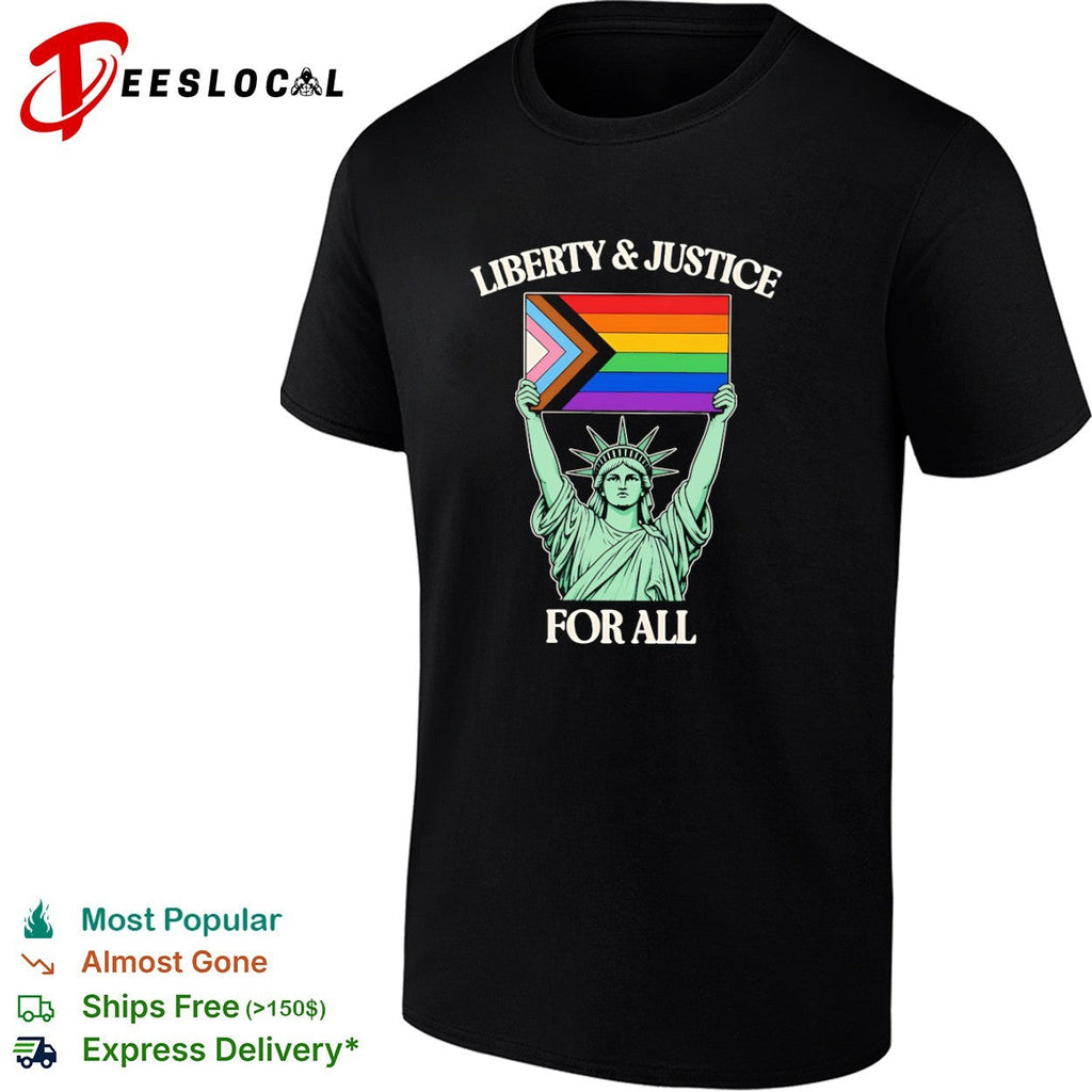 Liberty and Justice for All Statue of Liberty Progress Pride Flag shirt Unisex