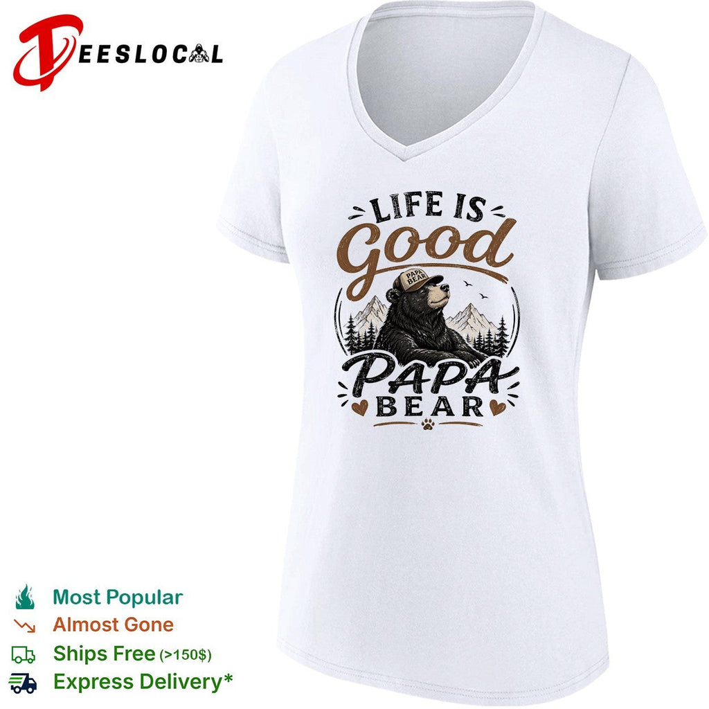 Life is good Papa Bear mountain forest trees nature art shirt Unisex