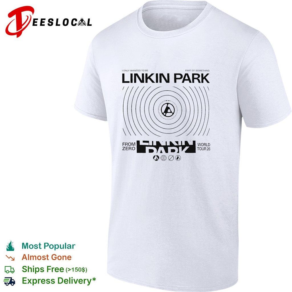 Linkin Park From Zero World Tour 2026 I only wanted to be Europe And UK shirt Unisex