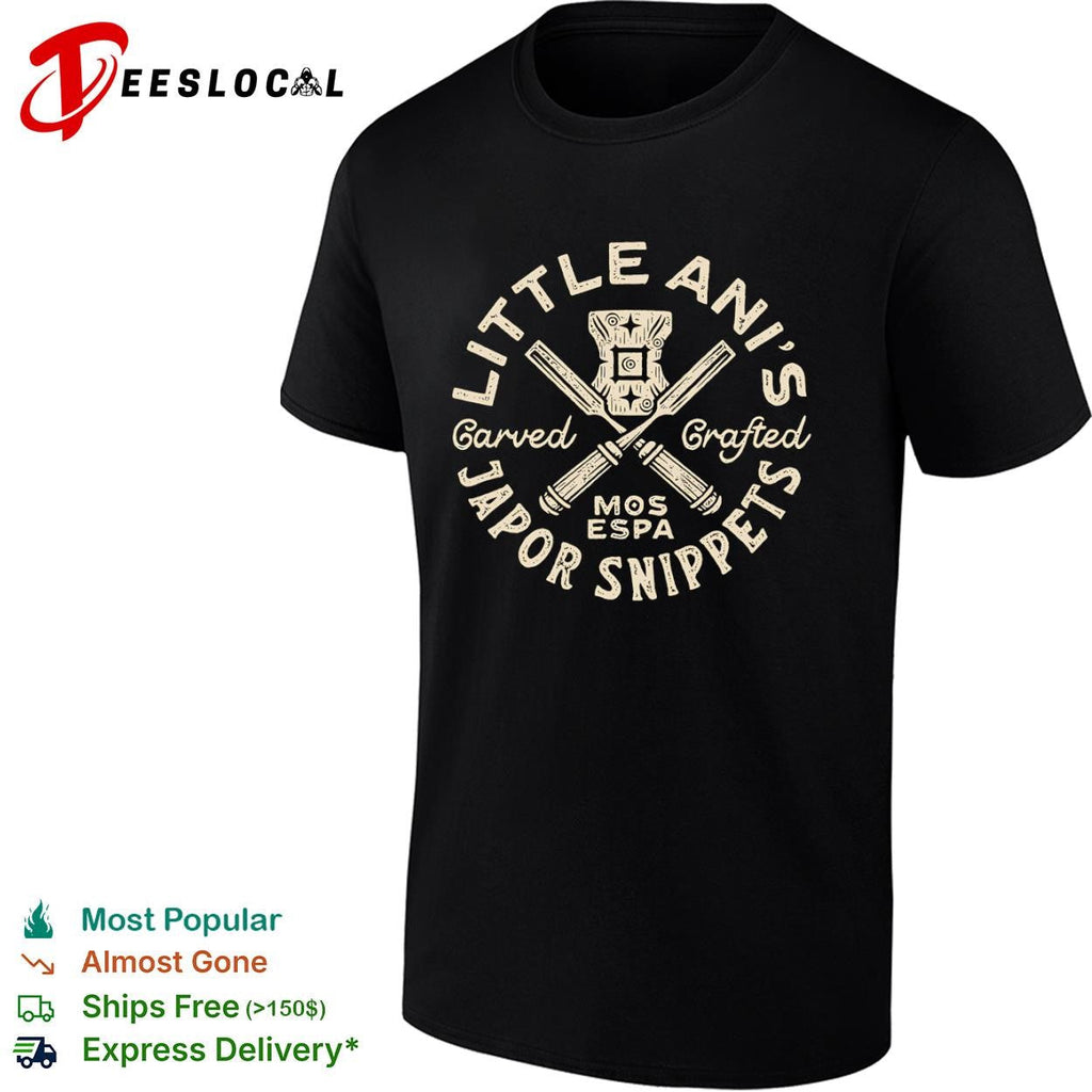 Little Ani’s Japor Snippets Carved and Crafted in Mos Espa shirt Unisex