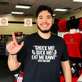 Little Brother Marcus Pinchel Shuck Me Suck Me Eat Me Raw shirt Unisex